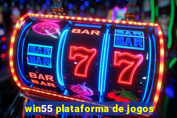 win55 plataforma de jogos